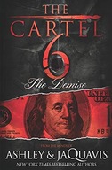The Cartel 6: The Demise JaQuavis Ashley &