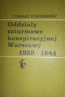 Oddziały szturmowe konspiracyjnej Warszawy 1939-19