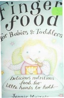 Finger Food For Babies And Toddlers - J. Maizels