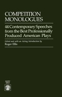 Competition Monologues: 44 Contemporary Speeches