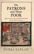 The Patrons and Their Poor: Jewish Community and