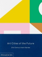 Art Cities of the Future: 21st-Century