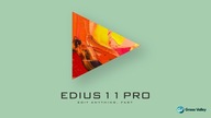 EDIUS 11 Upgrade | Aktualizacja EDIUS X i X Workgroup do EDIUS 11, licencja