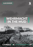 Camera ON No. 19 - Wehrmacht in the Mud