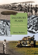 Salisbury Plain: Home of Britain s Military