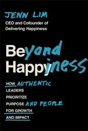 Beyond Happiness: How Authentic Leaders