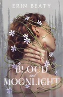 Blood and Moonlight Beaty Erin