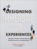 Designing Immersive 3D Experiences: A Designer s