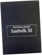 Ludwik XI - P.M Kendall