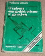 Urządzenia energoeletroniczne w górnictwie /7