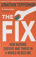 The Fix: How Nations Survive and Thrive in a