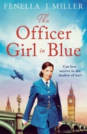 The Officer Girl in Blue Miller Fenella J.