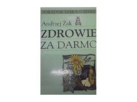 Zdrowie za darmo - Andrzej Żak