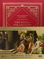 Art, Passion & Power: The Story of the Royal