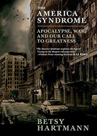 The America Syndrome: Apocalypse, War, and Our