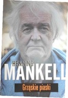 Grząskie piaski - Henning Mankell