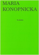 Maria Konopnicka "Ta ziemia"