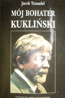 Mój bohater Kukliński - Trznadel Jacek