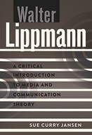 Walter Lippmann: A Critical Introduction to Media