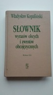 Słownik wyrazów obcych i zwrotów obcojęzycznych W.Kopaliński