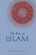 The Rise of Islam Gordon Matthew S.