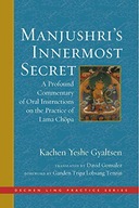 Manjushri s Innermost Secret: A Profound