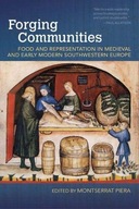 Forging Communities: Food and Representation in