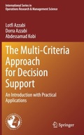 The Multi-Criteria Approach for Decision Support: