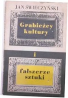 Grabieżcy kultury i fałszerze sztuki - Jan.