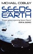 Seeds Of Earth: Book One of Humanity s Fire