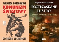 Komunizm+ Roztrzaskane lustro Roszkowski