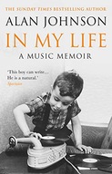 In My Life: A Music Memoir Johnson Alan