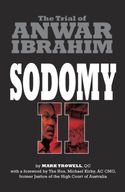 Sodomy II: The Trial of Anwar Ibrahim Trowell
