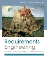 Requirements Engineering: From System Goals to