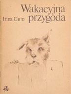 WAKACYJNA PRZYGODA, Irina Guro