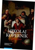 Mikołaj Kopernik Życie po życiu