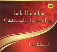 LADY HAMILTON. OSTATNIA MIŁOŚĆ LORDA NELSONA - LEO BELMONT AUDIOBOOKCD-MP3