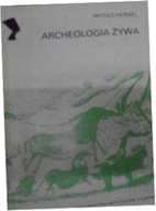 Archeologia Żywa - W Hensel