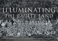 Illuminating The Guilty Land: The American Civil
