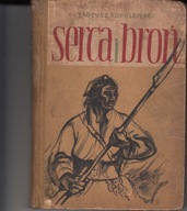 Serca i broń * Tadeusz Łopalwski 1955r.