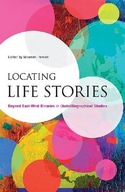 Locating Life Stories: Beyond East-West Binaries