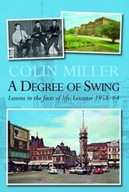 A Degree of Swing: Lessons in the Facts of Life;