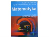 Ilustrowana Encyklopedia ucznia matematyka