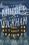 The Murder of Mr. Wickham Gray Claudia