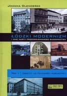 ŁÓDZKI MODERNIZM I INNE NURTY...T.1 JOANNA OLENDEREK