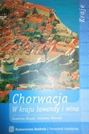 Chorwacja w kraju lawendy i wina - Zuzanna Brusić