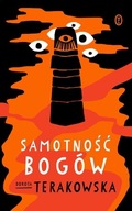 SAMOTNOŚĆ BOGÓW, TERAKOWSKA DOROTA