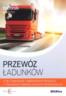 PRZEWÓZ ŁADUNKÓW TECHNIK SPEDYTOR KWALIFIKACJA A.2