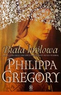 Philippa Gregory - Biała Królowa
