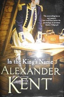In the Kings's name - Alexander Kent